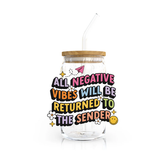 All Negative Vibes Will be Returned to the Sender | 16 oz